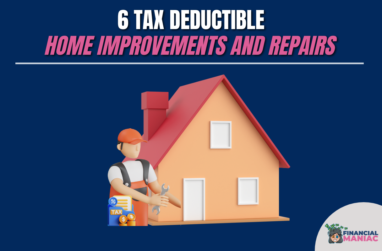 6 Tax Deductible Home Improvements and Repairs